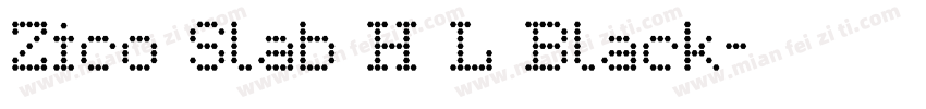 Zico Slab H L Black字体转换